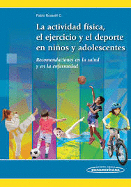 LA ACTIVIDAD FÍSICA, EL EJERCICIO Y EL DEPORTE EN LOS NIÑOS Y ADOLESCENTES