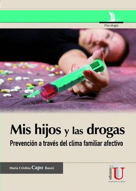 MIS HIJOS Y LAS DROGAS