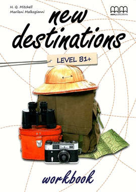 NEW DESTINATIONS B1+ WORK BOOK