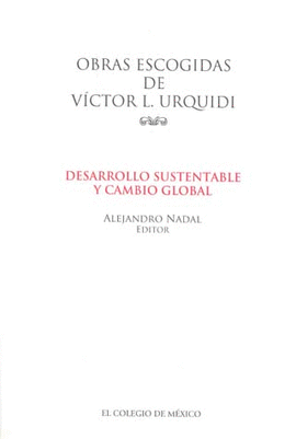 DESARROLLO SUSTENTABLE Y CAMBIO GLOBAL