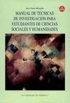 MANUAL DE TECNICAS DE INVESTIGACION PARA EST. DE CIENCIAS SOC. Y HUMANIDADES
