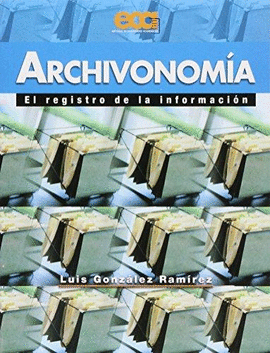 ARCHIVONOMIA EL REGISTRO DE LA INFORMACION