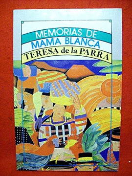 MEMORIAS DE MAMA BLANCA