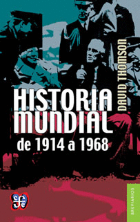 HISTORIA MUNDIAL DE 1914 A 1968