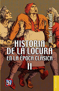 HISTORIA DE LA LOCURA EN LA EPOCA CLASICA II