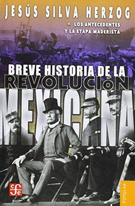 BREVE HISTORIA DE LA REVOLUCION  MEXICANA 1