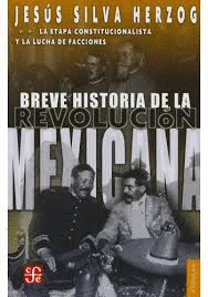BREVE HISTORIA DE LA REVOLUCION MEXICANA 2