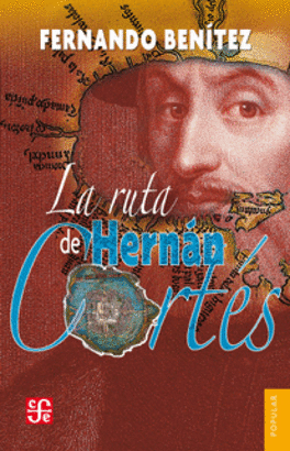 LA RUTA DE HERNÁN CORTÉS