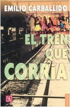 EL TREN QUE CORRIA