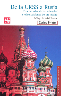 DE LA URSS A RUSIA: TRES DÉCADAS DE EXPERIENCIAS Y OBSERVACIONES DE UN TESTIGO