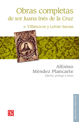 OBRAS COMPLETAS, II. VILLANCICOS Y LETRAS SACRAS