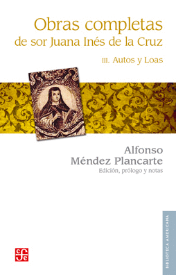 OBRAS COMPLETAS, III. AUTOS Y LOAS