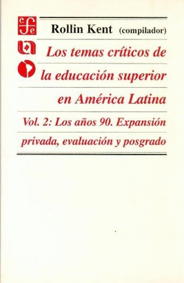 LOS TEMAS CRITICOS DE LA EDUCACION SUPERIOR EN AMERICA LATINA