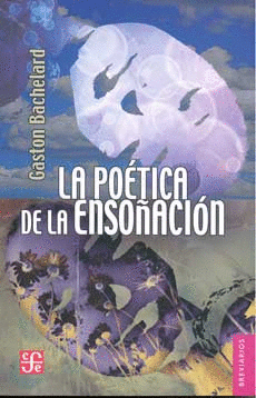 LA POETICA DE LA ENSOÑACION