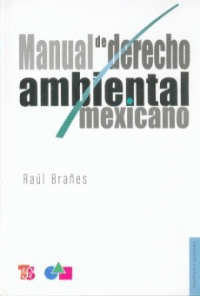MANUAL DE DERECHO AMBIENTAL MEXICANO