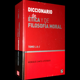 DICCIONARIO DE ETICA Y DE FILOSOFIA MORAL DOS TOMOS A-J Y K-W