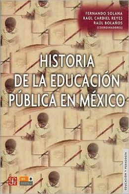 HISTORIA DE LA EDUCACION PUBLICA EN MEXICO (1876-1976)