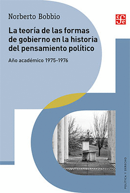 LA TEORÍA DE LAS FORMAS DE GOBIERNO EN LA HISTORIA DEL PENSAMIENTO POLÍTICO