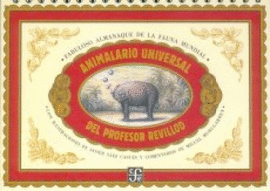 ANIMALARIO UNIVERSAL DEL PROFESOR REVILLOD. ALMANAQUE ILUSTRADO DE LA FAUNA MUNDIAL