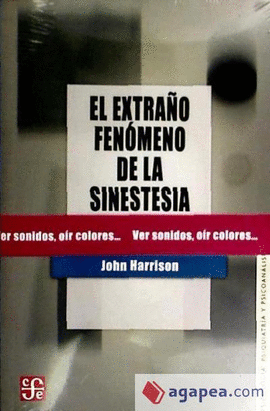 EL EXTRAÑO FENOMENO DE LA SINESTESIA