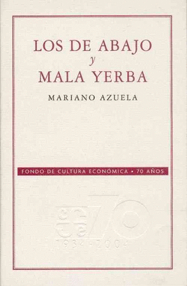 LOS DE ABAJO Y MALA YERBA