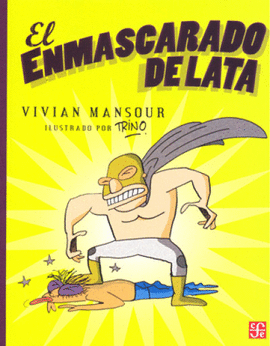 EL ENMASCARADO DE LATA