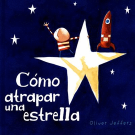 COMO ATRAPAR A UNA ESTRELLA