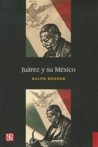 JUAREZ Y SU MEXICO