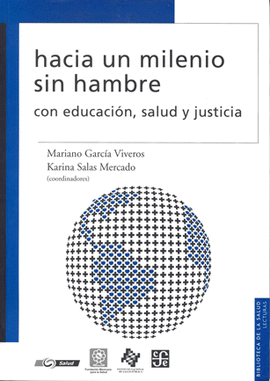 HACIA UN MILENIO SIN HAMBRE CON EDUCACION SALUD Y JUSTICIA