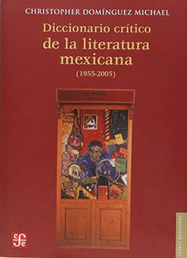 DICCIONARIO CRITICO DE LA LITERATURA MEXICANA