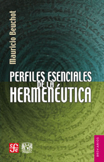 PERFILES ESENCIALES DE LA HERMANEUTICA