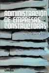 ADMINISTRACION DE EMPRESAS CONSTRUCTORAS