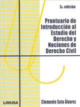 PRONTUARIO DE INTRODUCCION AL ESTUDIO DEL DERECHO Y NOCIONES DE DERECHO CIVIL 3° EDIC