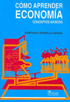 COMO APRENDER ECONOMIA CONCEPTOS BASICOS