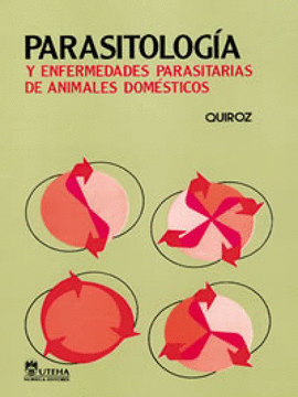 PARASITOLOGÍA Y ENFERMEDADES PARASITARIAS DE ANIMALES DOMÉSTICOS