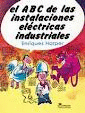 EL ABC DE LAS INSTALACIONES ELECTRICAS INDUSTRIALES