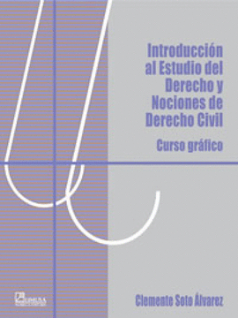 INTRODUCCIÓN AL ESTUDIO DEL DERECHO Y NOCIONES DE DERECHO CIVIL, 3A ED