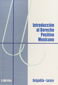 INTRODUCCION AL DERECHO POSITIVO MEXICANO