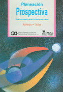 PLANEACIÓN PROSPECTIVA