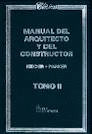 MANUAL DEL ARQUITECTO Y DEL CONSTRUCTOR 2 VOLS