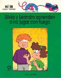 SILVIA Y LEANDRO APRENDEN A NO JUGAR CON FUEGO