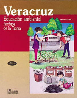 VERACRUZ EDUCACION AMBIENTAL AMIGOS DE LA TIERRA