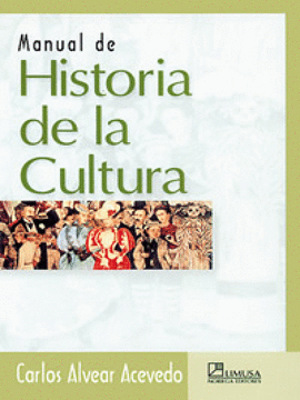MANUAL DE HISTORIA DE LA CULTURA