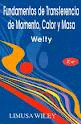FUNDAMENTOS DE TRANSFERENCIA DE MOMENTO CALOR Y MASA 2ªED.