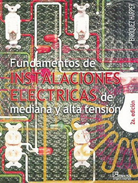 FUNDAMENTOS DE INSTALACIONES ELECTRICAS DE MEDIANA Y ALTA TENSION