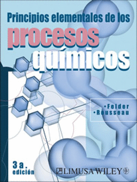 PRINCIPIOS ELEMENTALES DE LOS PROCESOS QUIMICOS 3ªEDIC. C/CD