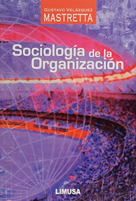 SOCIOLOGIA DE LA ORGANIZACION