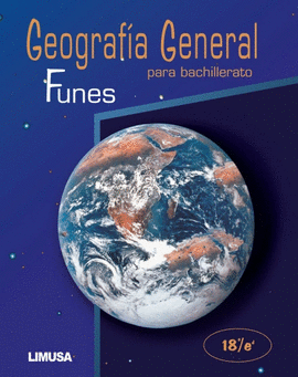 GEOGRAFIA GENERAL PARA BACHILLERATO 17° EDIC.