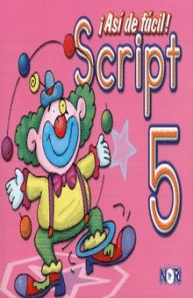 ASÍ DE FÁCIL! SCRIPT 5
