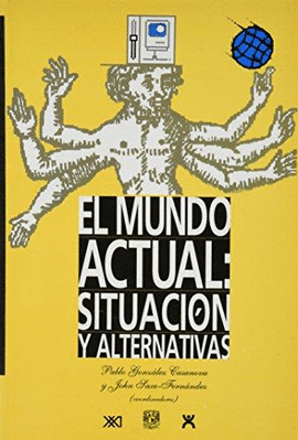 EL MUNDO ACTUAL SITUACION Y ALTERNATIVAS